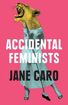 portada Accidental Feminists (en Inglés)