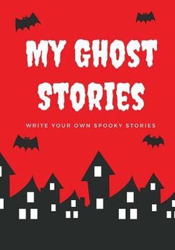 portada My Ghost Stories: Write Your Own Spooky Stories, 100 Pages, Blood Red (in English)