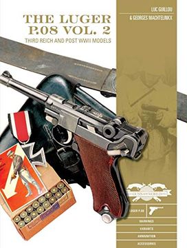 portada Luger P. 08 Vol. 2: Third Reich and Post-Wwii Models: 11 (Classic Guns of the World) (en Inglés)