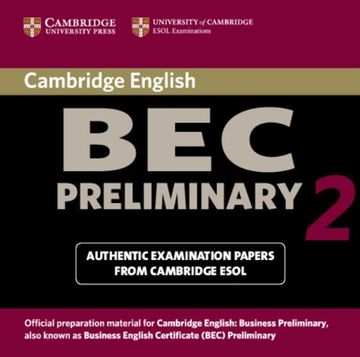 portada Cambridge bec Preliminary 2 Audio cd: Examination Papers From University of Cambridge Esol Examinations: Level 2 (Bec Practice Tests) () (en Inglés)