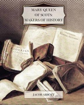 portada mary queen of scots: makers of history (en Inglés)
