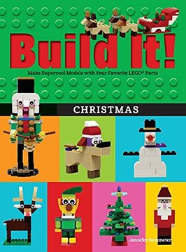 portada Build it! Christmas: Make Supercool Models With Your Favorite Lego(R) Parts (Brick Books) (en Inglés)