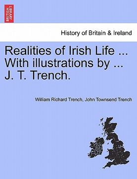 portada realities of irish life ... with illustrations by ... j. t. trench.