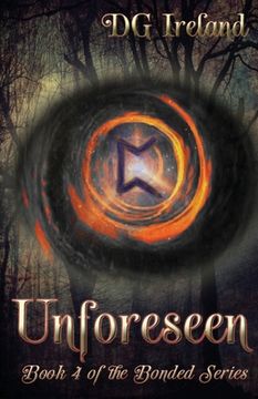 portada Unforeseen: Book 4 in the Bonded Series (in English)