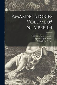 portada Amazing Stories Volume 05 Number 04 (en Inglés)
