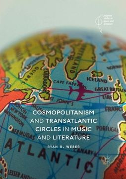 portada Cosmopolitanism and Transatlantic Circles in Music and Literature (en Inglés)