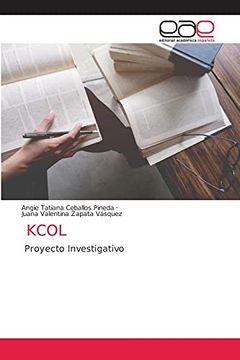 portada Kcol: Proyecto Investigativo (in Spanish)