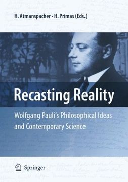 portada Recasting Reality: Wolfgang Pauli's Philosophical Ideas and Contemporary Science 