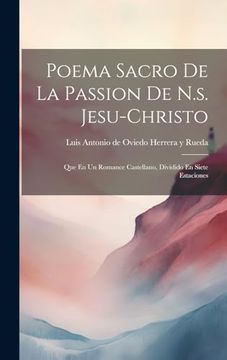 portada Poema Sacro de la Passion de N. Sa Jesu-Christo: Que en un Romance Castellano, Dividido en Siete Estaciones