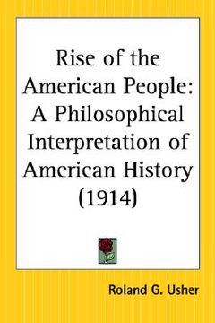 portada rise of the american people: a philosophical interpretation of american history (en Inglés)
