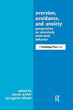 portada Aversion, Avoidance, and Anxiety: Perspectives on Aversively Motivated Behavior (en Inglés)