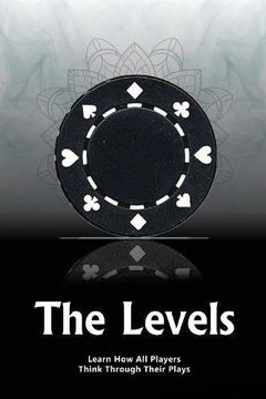 portada The Levels: Learn How All Players Think Through Their Plays