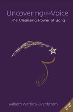 portada Uncovering the Voice: The Cleansing Power of Song (en Inglés)