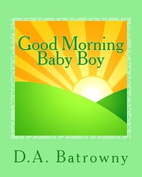portada Good Morning Baby Boy (en Inglés)