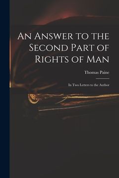 portada An Answer to the Second Part of Rights of Man: in Two Letters to the Author (in English)