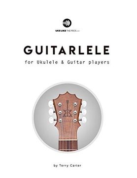 portada Guitarlele for Ukulele and Guitar Players (in English)