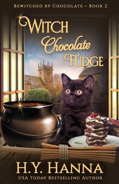 portada Witch Chocolate Fudge (Bewitched by Chocolate Mysteries ~ Book 2) 
