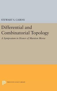 portada Differential and Combinatorial Topology: A Symposium in Honor of Marston Morse (Princeton Mathematical Series) (in English)
