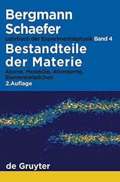 portada Lehrbuch der Experimentalphysik: Bestandteile der Materie Atome, Moleküle, Atomkerne, Elementarteilchen (en Alemán)