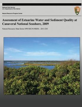 portada Assessment of Estuarine Water and Sediment Quality at Canaveral National Seashore, 2009 (en Inglés)