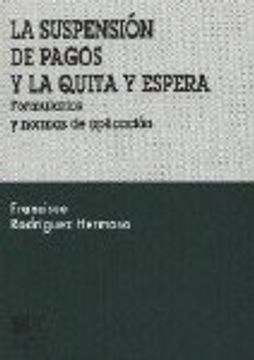 portada La suspension de pagos y la quita y espera: Formularios y normas reguladoras (Biblioteca Comares de Ciencia Juridica) (Spanish Edition)
