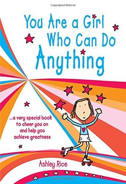 portada You are a Girl who can do Anything: A Very Special Book to Cheer you on and Help you Achieve Greatness (in English)