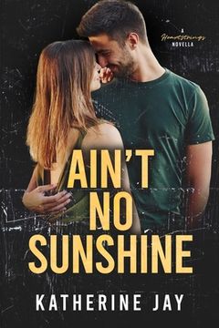 portada Ain't No Sunshine: A Heartstrings Novella (in English)