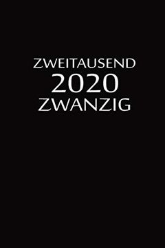 portada Zweitausend Zwanzig 2020: 2020 Kalenderbuch a5 a5 Schwarz (en Alemán)