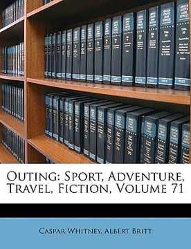 portada outing: sport, adventure, travel, fiction, volume 71 (en Inglés)