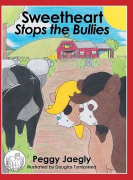 portada Sweetheart Stops the Bullies (en Inglés)