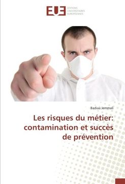portada Les risques du métier: contamination et succès de prévention (French Edition)