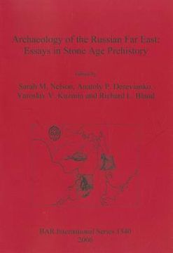 portada archaeology of the russian far east: essays in stone age prehistory (en Inglés)
