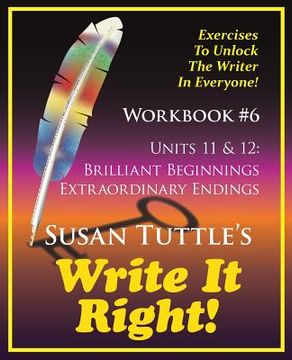portada Write It Right Workbook #6: Brilliant Beginnings, Extraordinary Endings