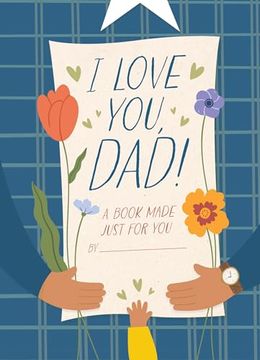 portada I Love You, Dad! A Book Made Just for you (en Inglés)