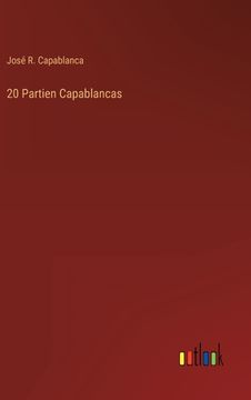 portada 20 Partien Capablancas (en Alemán)