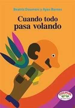 portada Cuando Todo Pasa Volando - Cartone (in Spanish)