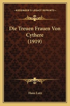 portada Die Treuen Frauen Von Cythere (1919) (en Alemán)