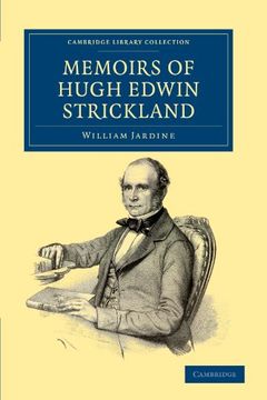 portada Memoirs of Hugh Edwin Strickland, M. A. Paperback (Cambridge Library Collection - Zoology) (en Inglés)