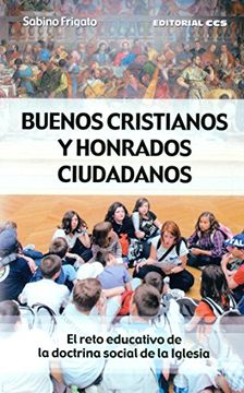 portada Buenos Cristianos Y Honrados Ciudadanos (Claves Cristianas - Minor)