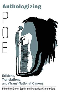 portada Anthologizing Poe: Editions, Translations, and (Trans)National Canons (Perspectives on Edgar Allan Poe) 