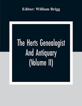 portada The Herts Genealogist And Antiquary (Volume Ii) (en Inglés)