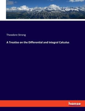 portada A Treatise on the Differential and Integral Calculus (en Inglés)