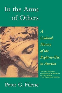 portada in the arms of others: a cultural history of the right-to-die in america