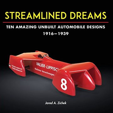 portada Streamlined Dreams: Ten Amazing Unbuilt Automobile Designs, 1916-1939 (en Inglés)