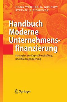 portada Handbuch Moderne Unternehmensfinanzierung: Strategien zur Kapitalbeschaffung und Bilanzoptimierung (en Alemán)