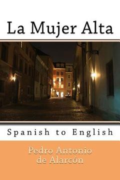portada La Mujer Alta: Spanish to English (en Inglés)