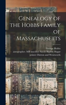 portada Genealogy of the Hobbs Family of Massachusetts (en Inglés)