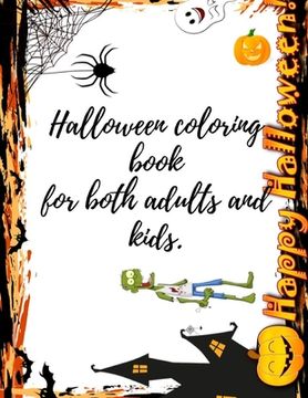 portada Halloween coloring book for both adults and kids.: """ Happy HALLOWEEN """ Halloween coloring book with high quality (en Inglés)