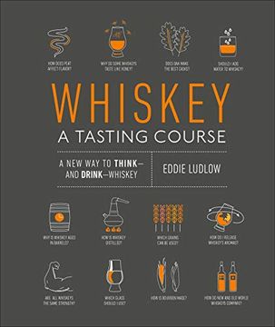 portada Whiskey: A Tasting Course: A new way to Think and Drink Whiskey (en Inglés)