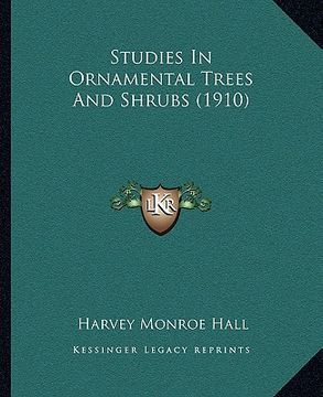 portada studies in ornamental trees and shrubs (1910) (en Inglés)